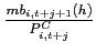 $\frac{mb_{i,t+j+1}\left( h\right) }{P_{i,t+j}^{C}}$