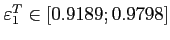 $\varepsilon^T_{1} \in [0.9189;0.9798]$