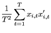 $\displaystyle \frac{1}{T^{2}}\sum_{t=1}^{T}x_{i,t}x_{i,t}^{\prime}$