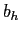 $ b_{h}$