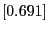 $[0.691]$