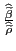 $ \frac{\widehat{\widetilde{\beta}}}{\widehat{\widetilde{\rho}}}$