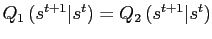 $ Q_{1}\left( s^{t+1}\vert s^{t}\right) =Q_{2}\left( s^{t+1}\vert s^{t}\right) $