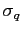 $ \sigma_{q}$