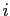 $ i$