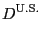 $\displaystyle D^{\text{U.S.}} $