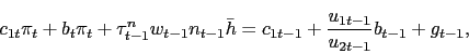 \begin{displaymath} c_{1t} \pi_t + b_t \pi_t + \tau^n_{t-1} w_{t-1} n_{t-1} \bar{h} = c_{1t-1} + \frac{u_{1t-1}}{u_{2t-1}} b_{t-1} + g_{t-1}, \end{displaymath}