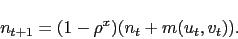 \begin{displaymath} n_{t+1}=(1-\rho^x)(n_t+ m(u_t,v_t)). \end{displaymath}