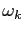 $ \omega_{k}$