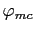 $ \varphi_{mc}$