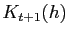 $ K_{t+1}(h)$