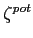 $ \zeta^{pot}$