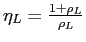 $ \eta_{L}=\frac{1+\rho_{L}} {\rho_{L}}$