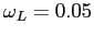 $ \omega_{L}=0.05$