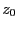 $ z_{0}$
