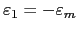 $ \varepsilon_{1}=-\varepsilon_{m}$