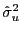 $ \hat{\sigma}_{u}^{2}$