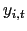$\displaystyle y_{i,t}$