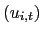 $ \left( u_{i,t}\right) $