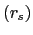 $ \left( r_{s}\right) $