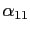 $ \alpha _{11}$