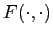 $ F(\cdot,\cdot)$