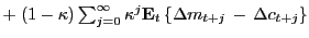 $ + \; (1 - \kappa) \sum_{j=0}^{\infty} \kappa^{j} \mathbf{E}_{t} \left\{ \Delta m_{t+j} \, - \, \Delta c_{t+j} \right\} $