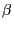 $ \mathbf{\beta}$