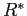 $ R^{\ast}$