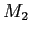 $ M_{2}\bigskip$