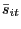 $ \bar{s}_{it}$