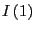 $ I\left( 1\right) $