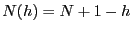 $ N(h)=N+1-h$