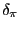 $ \delta_{\pi}$