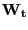$ \mathbf{W_{t}}$