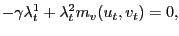 $\displaystyle -\gamma\lambda^{1}_{t} + \lambda^{2}_{t} m_{v}(u_{t}, v_{t}) = 0,$