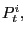 $ P_{t}^{i},$