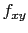 $ f_{xy}$