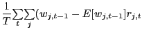$\displaystyle \frac{1}{T} {\textstyle\sum\limits_{t}} {\textstyle\sum\limits_{j}} (w_{j,t-1}-E[w_{j,t-1}]r_{j,t} $