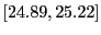 $ [24.89,25.22]$