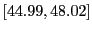 $ [44.99,48.02]$