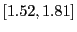 $ [1.52,1.81]$
