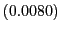 $ \left( 0.0080\right) $