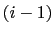 $ (i-1)$