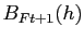 $ B_{Ft+1}(h)$