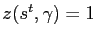 $ z(s^{t},\gamma) = 1$