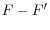 F - F'