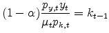 \displaystyle (1 - \alpha) \frac{p_{y,t} y_t}{\mu_t p_{k,t}}=k_{t-1}