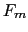  F_{m}