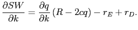 LaTex Encoded Math: \displaystyle \frac{\partial SW}{\partial k}=\frac{\partial q}{\partial k}\left( R-2cq\right) -r_{E}+r_{D}.